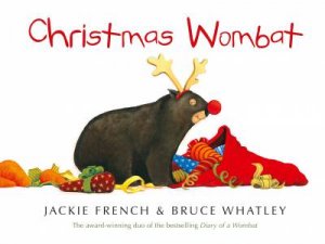 Christmas Wombat by Jackie French & Bruce Whatley