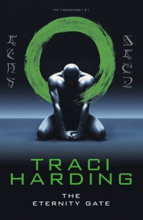 The Eternity Gate by Traci Harding