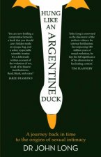 Hung Like An Argentine Duck A Journey Back In Time To The Origins Of Sexual Intimacy