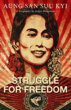 Struggle for Freedom Aung San Suu Kyi  A Biography