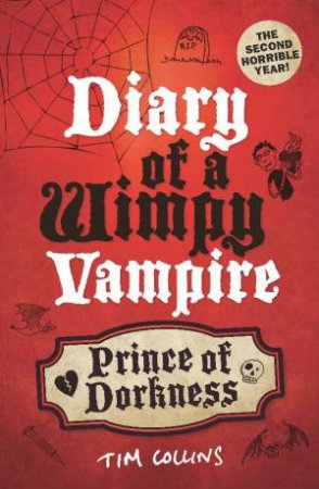 Diary of a Wimpy Vampire: Prince of Dorkness by Tim Collins