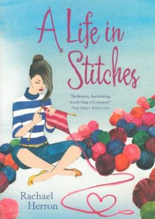 A Life in Stitches by Rachael Herron