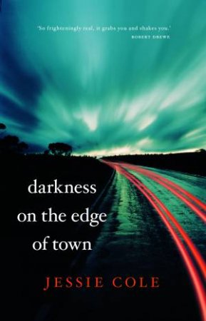 Darkness on the Edge of Town by Jessie Cole