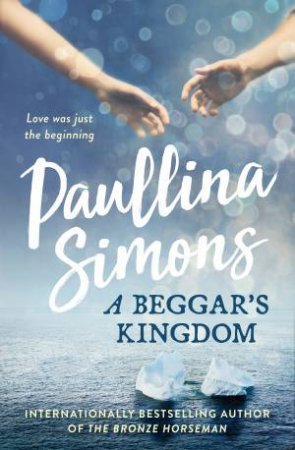 A Beggar's Kingdom by Paullina Simons
