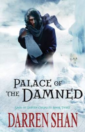 Palace of the Damned by Darren Shan