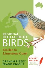 Regional Field Guide to Birds Mallee to Limestone Coast