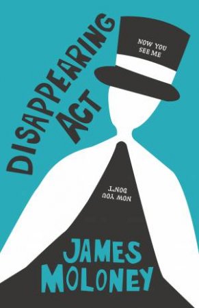 Disappearing Act by James Moloney