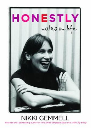 Honestly: Notes On Life by Nikki Gemmell