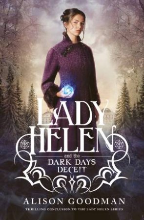 Lady Helen and the Dark Days Deceit by Alison Goodman