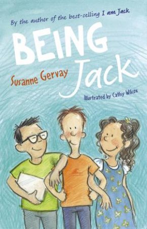 Being Jack by Susanne Gervay