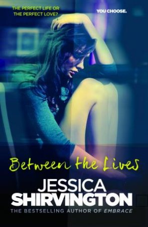 Between the Lives by Jessica Shirvington