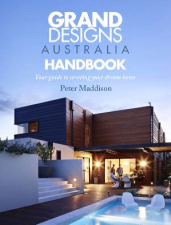 Grand Designs Australia Handbook by Peter Maddison