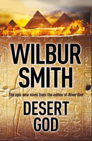 Desert God by Wilbur Smith