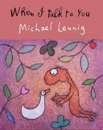 When I Talk To You by Michael Leunig