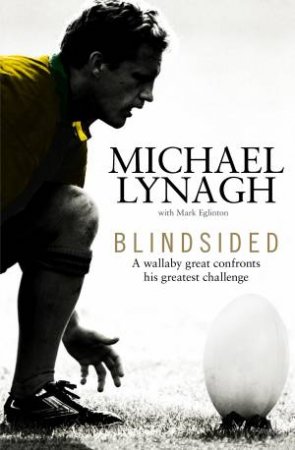 Blindsided by Michael Lynagh