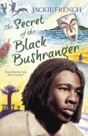 The Secret Of The Black Bushranger