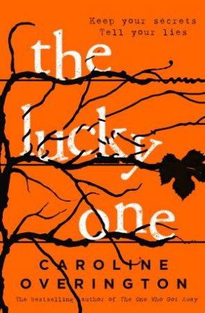 The Lucky One by Caroline Overington