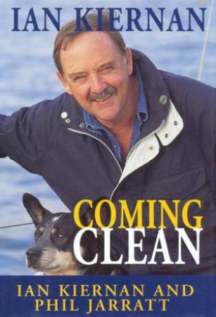 Coming Clean by Ian Kiernan & Phil Jarratt