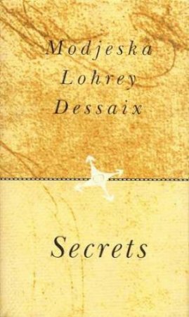 Secrets by D Modjeska & A Lohrey & R Dessai