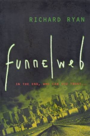 Funnelweb by Richard Ryan