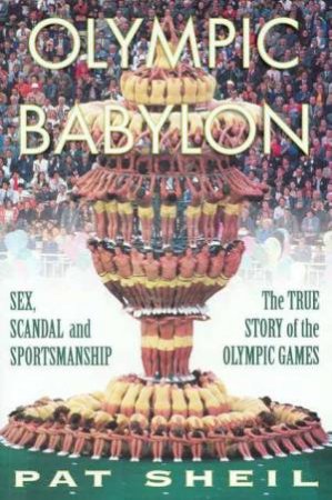 Olympic Babylon by Patrick Sheil