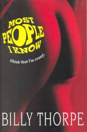 Most People I Know by Billy Thorpe