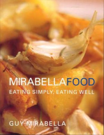 Mirabella Food by Guy Mirabella
