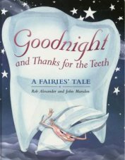 Goodnight And Thanks For The Teeth A Fairies Tale