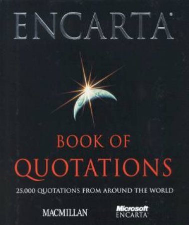 Encarta Book Of Quotations by Various