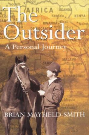 The Outsider: Brian Mayfield Smith by Brian Mayfield Smith & Ian Heads