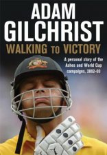 Adam Gilchrist Walking To Victory