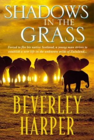 Shadows In The Grass by Beverley Harper