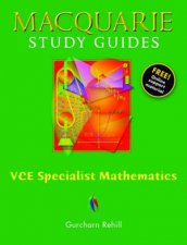 Macquarie Study Guides VCE Specialist Mathmatics