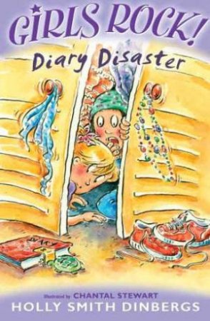 Girlz Rock!: Diary Disaster by Holly Smith Dinbergs