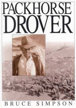 Packhorse Drover by Bruce Simpson