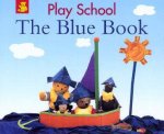 Play School The Blue Book