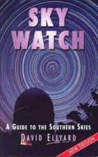 Sky Watch A Guide To The Southern Skies