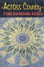 Across Country Stories Aboriginal