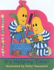Bananas In Pyjamas Its Helping Time
