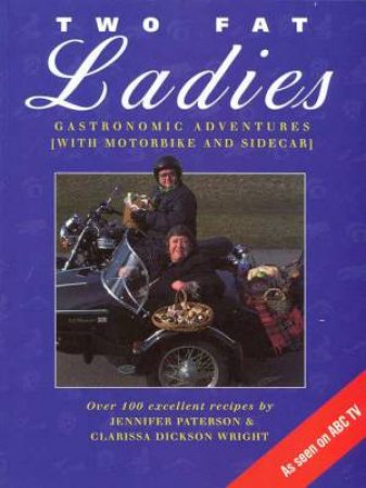 Two Fat Ladies by Jennifer Paterson & Clarissa Dickson Wright