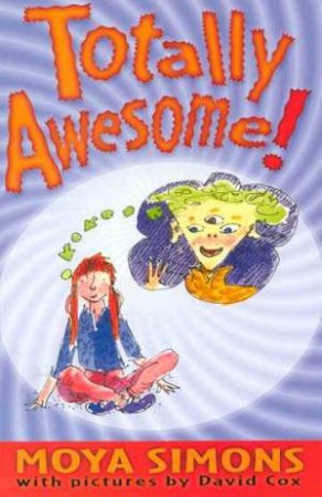 Totally Awesome! by Moya Dimons
