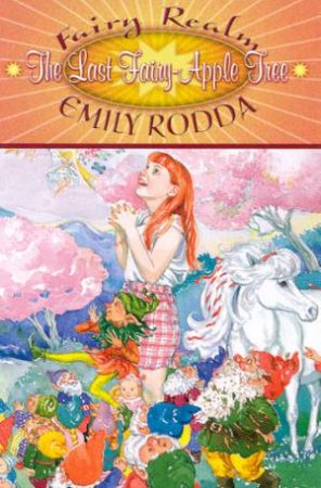 The Last Fairy-Apple Tree by Emily Rodda