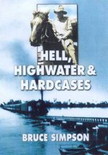 Hell Highwater And Hard Cases