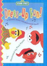 DressUp Fun  A Sesame Street MixandMatch Book