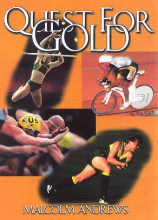 Quest For Gold by Malcolm Andrews