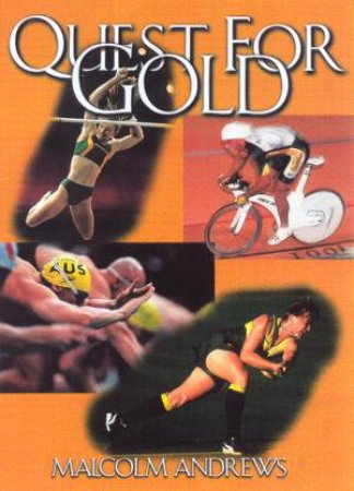 Quest For Gold by Malcolm Andrews