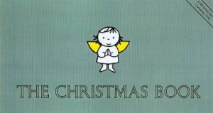 The Christmas Book by Dick Bruna