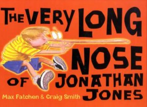 The Very Long Nose Of Jonathan Jones by Max Fatchen