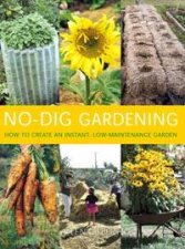NoDig Gardening How To Create An Instant LowMaintenance Garden
