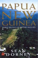 Papua New Guinea A History Since 1975